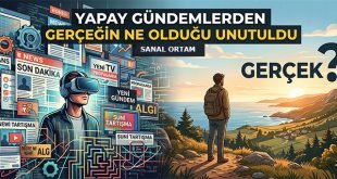 Yapay Gündemlerden Gerçeğin Ne Olduğu Unutuldu